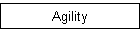 Agility